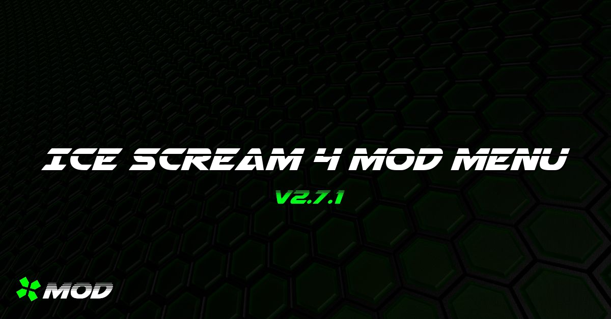 Ice Scream 4 Mod Menu